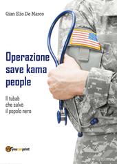 Operazione Save Kama People. Il tubab che salvò il popolo nero