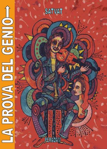 La prova del genio - Satvat - Libro Youcanprint 2016, Youcanprint Self-Publishing | Libraccio.it