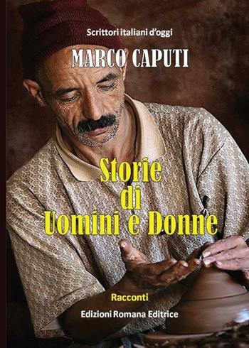 Storie di uomini e donne - Marco Caputi - Libro Youcanprint 2016, Youcanprint Self-Publishing | Libraccio.it