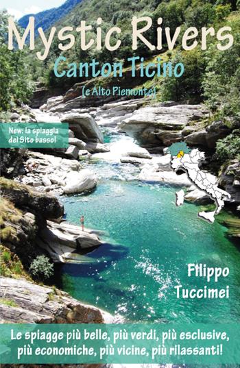 Mystic Rivers. Canton Ticino e Alto Piemonte - Filippo Tuccimei - Libro Youcanprint 2016, Youcanprint Self-Publishing | Libraccio.it