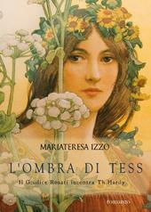 L' ombra di Tess. Il giudice Rosati incontra Th. Hardy