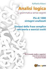 Analisi logica. La grammatica senza segreti