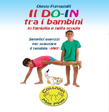 Il Do-In tra i bambini in famiglia e nella scuola - Diego Fumagalli - Libro Youcanprint 2016, Youcanprint Self-Publishing | Libraccio.it