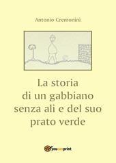 La storia di un gabbiano senza ali e il suo prato verde