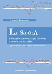 La Scuola. Sentinella contro disagio minorile e condotte antisociali