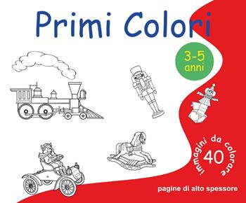 Primi colori. 40 immagini da colorare - Roberto Roti - Libro Youcanprint 2016, Youcanprint Self-Publishing | Libraccio.it