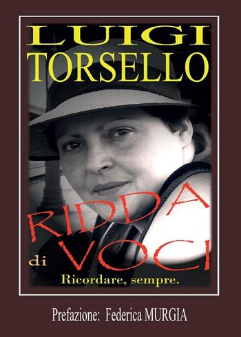 Ridda di voci - Luigi Torsello - Libro Youcanprint 2016, Youcanprint Self-Publishing | Libraccio.it