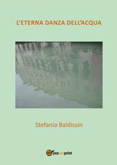 L' eterna danza dell'acqua