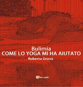 Bulimia. Come lo yoga mi ha aiutato