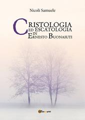 Cristologia ed escatologia in Ernesto Buonaiuti