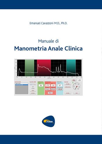 Manuale di manometria anale clinica - Emanuel Cavazzoni - Libro Youcanprint 2016, Youcanprint Self-Publishing | Libraccio.it