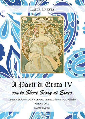 I poeti di Erato. Vol. 4 - Laila Cresta - Libro Youcanprint 2016, Youcanprint Self-Publishing | Libraccio.it