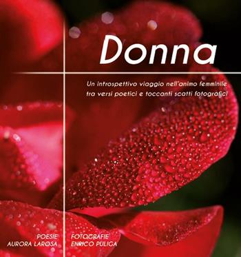 Donna - Aurora Larosa, Enrico Puglia - Libro Youcanprint 2016, Youcanprint Self-Publishing | Libraccio.it