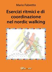 Esercizi ritmici e di coordinazione nel nordic walking
