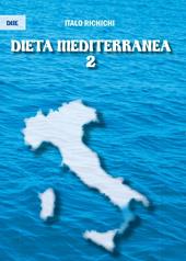 Dieta mediterranea 2. Vol. 2