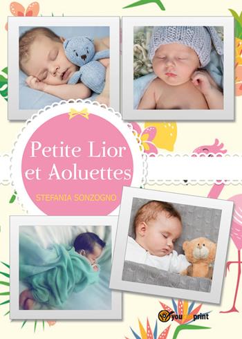 Petit loirs... et alouettes - Stefania Sonzogno - Libro Youcanprint 2017, Youcanprint Self-Publishing | Libraccio.it