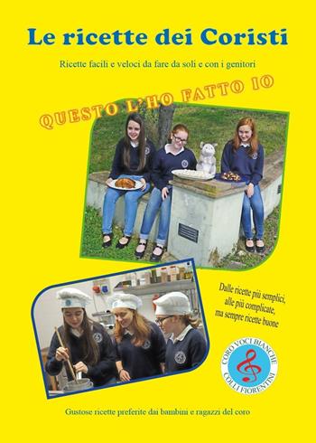 Le ricette dei coristi - Fernando Guerrieri - Libro Youcanprint 2016, Youcanprint Self-Publishing | Libraccio.it