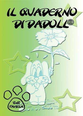 Il quaderno di Dadoll - Pamela Tinti - Libro Youcanprint 2016, Youcanprint Self-Publishing | Libraccio.it