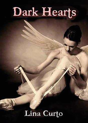 Dark hearts - Lina Curto - Libro Youcanprint 2016, Youcanprint Self-Publishing | Libraccio.it