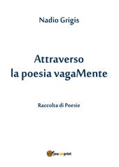 Attraverso la poesia vagaMente