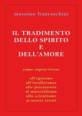 Il tradimento dello spirito e dell'amore