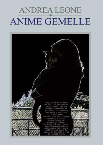 Anime gemelle - Andrea Leone - Libro Youcanprint 2016, Youcanprint Self-Publishing | Libraccio.it