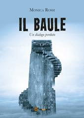 Il baule (un dialogo perduto)