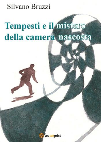 Tempesti e il mistero della camera nascosta - Silvano Bruzzi - Libro Youcanprint 2017, Youcanprint Self-Publishing | Libraccio.it