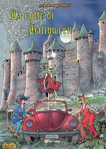 La notte di Halloween - Andrea Romoli - Libro Youcanprint 2016, Youcanprint Self-Publishing | Libraccio.it