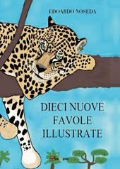 Dieci nuove favole illustrate