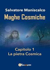 Maghe Cosmiche. Vol. 1: pietra Cosmica, La .