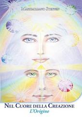 Nel cuore della creazione. L'origine