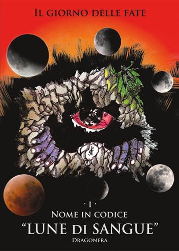 Nome in codice «Lune di Sangue» - Dragonera - Libro Youcanprint 2017, Youcanprint Self-Publishing | Libraccio.it