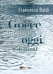 Gocce di pioggia oggi e domani