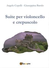 Suite per violoncello e crepuscolo