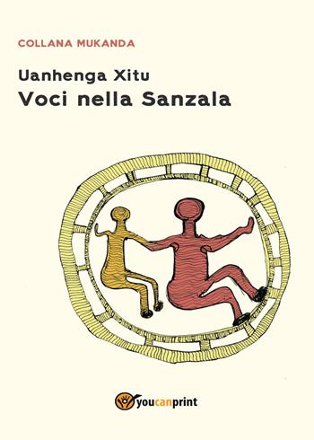Voci nella Sanzala - Uanhenga Xitu - Libro Youcanprint 2017, Youcanprint Self-Publishing | Libraccio.it