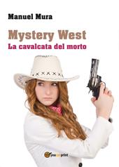 La cavalcata del morto. Mystery West