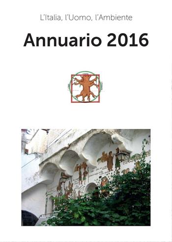 Annuario 2016 - L'Italia, l'Uomo, l'Ambiente - Libro Youcanprint 2017, Youcanprint Self-Publishing | Libraccio.it