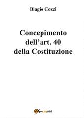 Concepimento dell'art. 40 della Costituzione