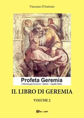 Il libro di Geremia. Vol. 2