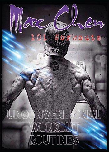 101 workouts: unconventional workout routines - Max Chen - Libro Youcanprint 2017, Youcanprint Self-Publishing | Libraccio.it