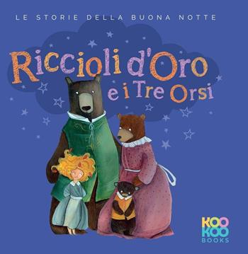 Riccioli d'oro e i tre orsi  - Libro Youcanprint 2017, Youcanprint Self-Publishing | Libraccio.it