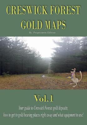 Creswick Forest gold maps. Vol. 1 - Luca Calabrese - Libro Youcanprint 2017, Youcanprint Self-Publishing | Libraccio.it