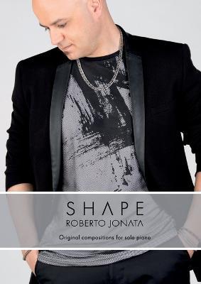Shape. Original compositions per solo piano - Roberto Jonata - Libro Youcanprint 2017, Youcanprint Self-Publishing | Libraccio.it