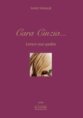 Cara Cinzia... Lettere mai spedite - Waso Wasabi - Libro Youcanprint 2017, Youcanprint Self-Publishing | Libraccio.it