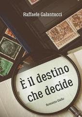 È il destino che decide