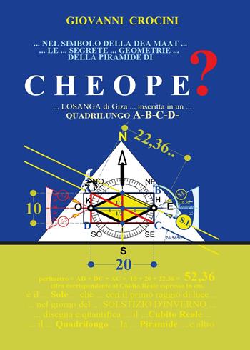 Nel Simbolo della Dea Maat le Segrete Geometrie della Piramide di Cheope - Giovanni Crocini - Libro Youcanprint 2017, Youcanprint Self-Publishing | Libraccio.it