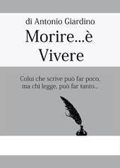 Morire... è vivere