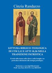 Lettura biblico-teologica di 1Tm 2,12 e Atti 18,26 nella tradizione patristica. Il ruolo della donna nella chiesa e nella famiglia con particolare riferimento alla teologia protologica