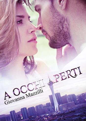 A occhi aperti - Giovanna Mazzilli - Libro Youcanprint 2017, Youcanprint Self-Publishing | Libraccio.it